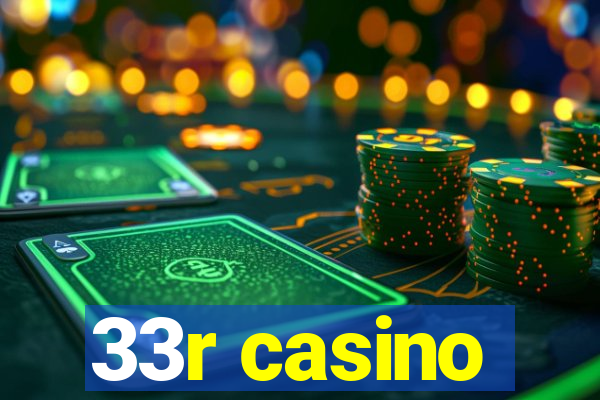 33r casino